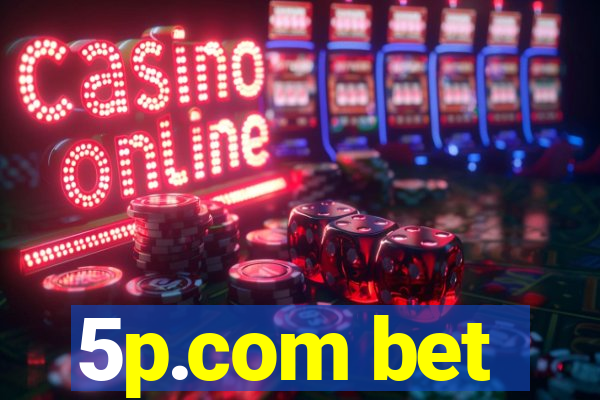 5p.com bet